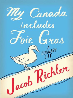 cover image of My Canada Includes Foie Gras